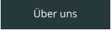 Über uns