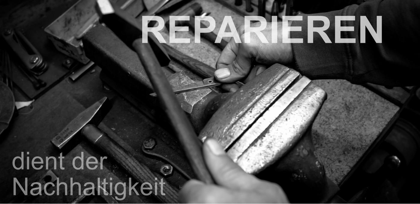 dient der Nachhaltigkeit REPARIEREN