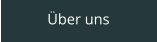 Über uns